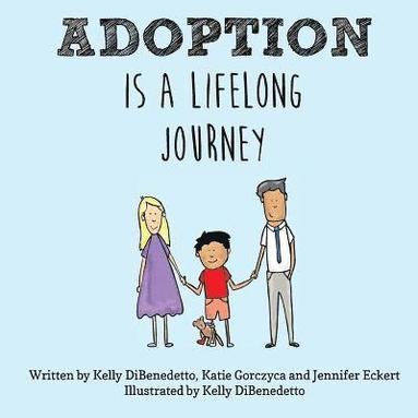 bokomslag Adoption Is a Lifelong Journey