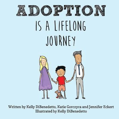 Adoption Is a Lifelong Journey 1