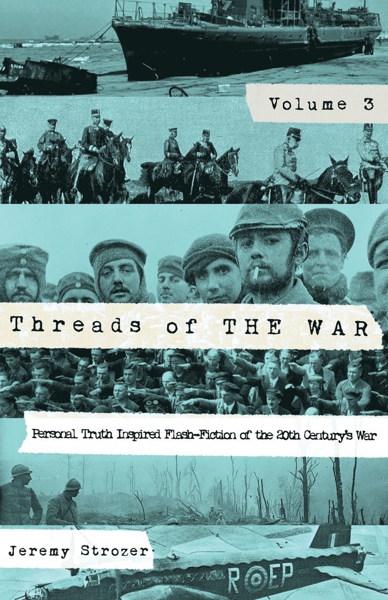 Threads of The War, Volume III