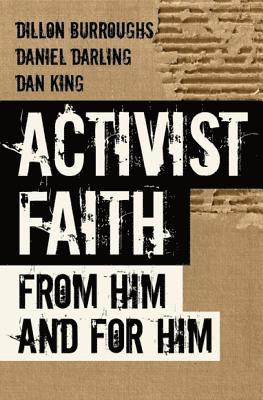 Activist Faith: From Him and For Him 1