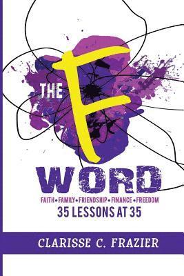 The F Word: 35 Lessons at 35 1