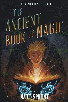 The Ancient Book of Magic: Lumen Series Book 2 1