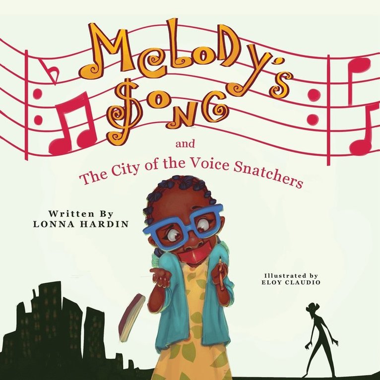 Melody's Song and the City of the Voice Snatchers 1