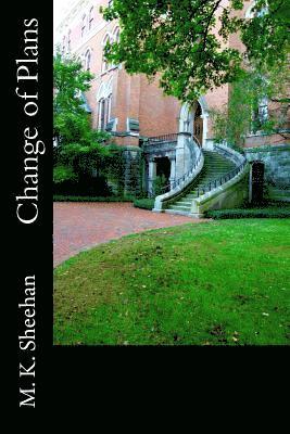 M. K. Sheehan - Change of Plans, Häftad