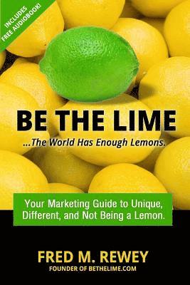 Be The Lime: ..the world has enough lemons 1