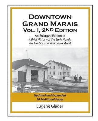 bokomslag Downtown Grand  Marais Vol. I, 2nd Edition