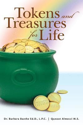 Tokens and Treasures for Life 1