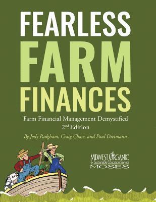 Jody L. Padgham, Paul Dietmann - Fearless Farm Finances: Farm Financial Management Demystified, Häftad