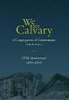 We Are Calvary: A Congregation of Commitment 1