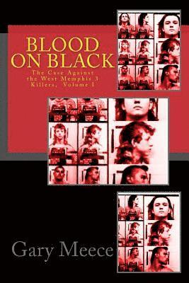 bokomslag Blood on Black: The Case Against the West Memphis 3 Killers