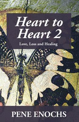 bokomslag Heart to Heart 2: Love, Loss and Healing