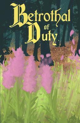 Francis Davison - Betrothal of Duty, Häftad