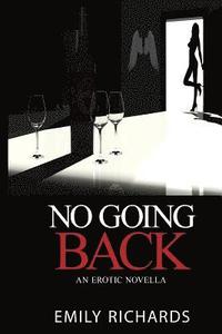 bokomslag No Going Back: An Erotic Novella