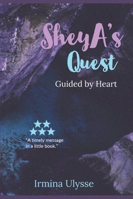 SheyA's Quest: Guided by Heart 1