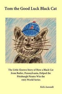 bokomslag Tom the Good Luck Black Cat
