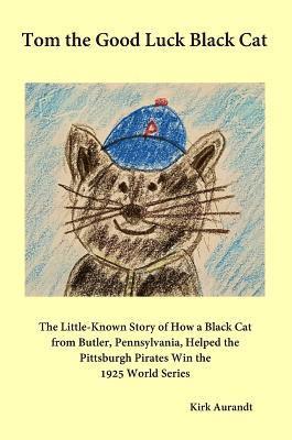 bokomslag Tom the Good Luck Black Cat