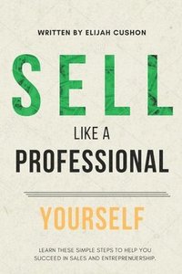 bokomslag S.L.A.P. Yourself: Selling Like A Professional Yourself