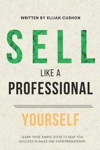 bokomslag S.L.A.P. Yourself: Selling Like A Professional Yourself