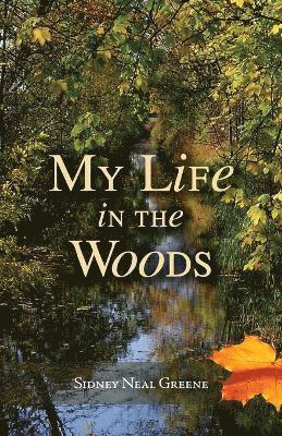 My Life in the Woods 1