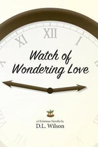 bokomslag Watch of Wondering Love