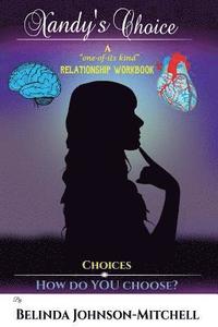 bokomslag Xandy's Choice: A 'One-of-its-Kind' Relationship Workbook