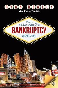 bokomslag Bankruptcy Secrets Live! From The Las Vegas Strip