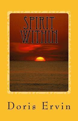 Spirit Within: And Other Poems 1