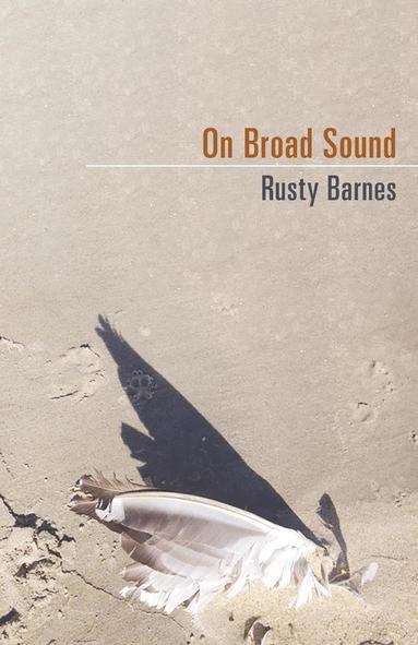 Rusty Barnes - On Broad Sound, Häftad