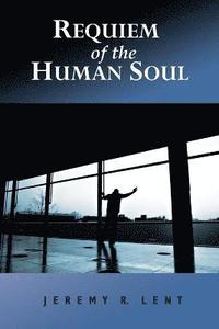 bokomslag Requiem of the Human Soul