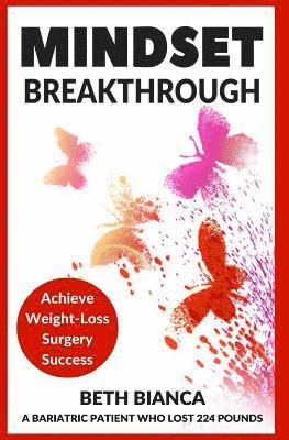 Mindset Breakthrough: Achieve Weight-Loss Surgery Success 1
