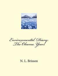 bokomslag Environmental Diary: The Obama Years