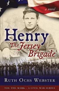 bokomslag Henry: The Jersey Brigade