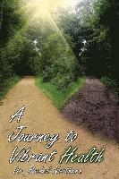 bokomslag A Journey to Vibrant Health