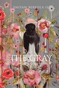 bokomslag The Gray: A Relationship Etiquette Study