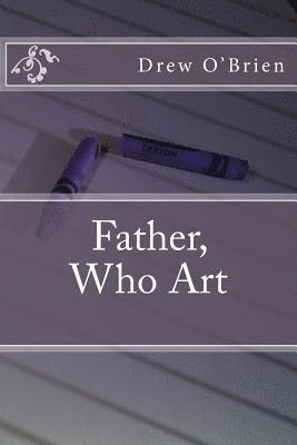 Father, Who Art 1