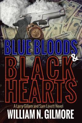 bokomslag Blue Bloods & Black Hearts: A Larry Gillam and Sam Lovett