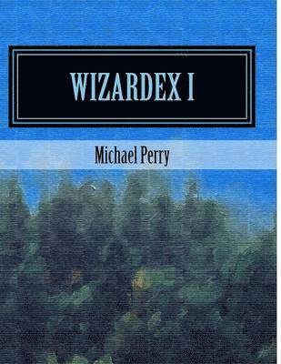 Michael Perry - Wizardex I, Häftad