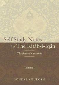 bokomslag Self Study Notes for The Kitáb-i-Íqán: The Book of Certitude