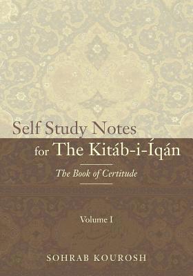 Self Study Notes for The Kitáb-i-Íqán: The Book of Certitude 1