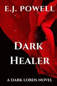 bokomslag Dark Healer: A Dark Lords Novel