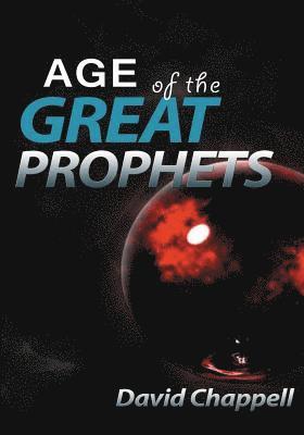 bokomslag Age of the Great Prophets