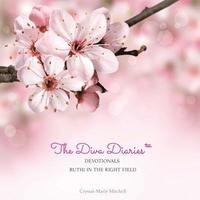 bokomslag The Diva Diaries(TM) Devotionals: Ruth In The Right Field
