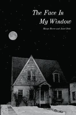 The Face in My Window 1