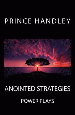 Prince Handley - Anointed Strategies: Power Plays, Häftad