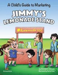 bokomslag Jimmy's Lemonade Stand: A Child's Guide To Marketing