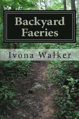 Backyard Faeries 1