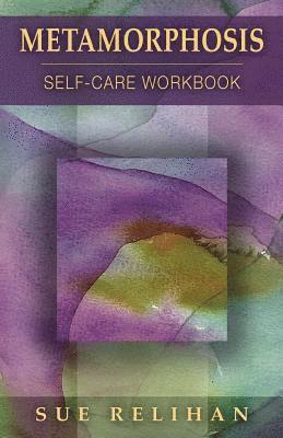bokomslag Metamorphosis: Self-Care Workbook