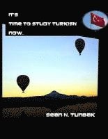 Sean H. Tunbak - It's time to Study Turkish now: Black and White version, Häftad