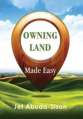 Owning Land Made Easy 1