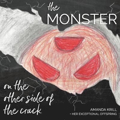Riley Krill, Carter Krill - The Monster on the Other Side of the Crack, Häftad